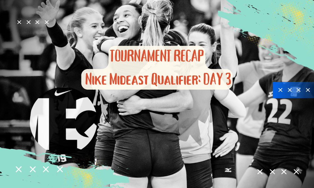 Tournament Recap Nike MEQ Day 3 Club Volleyball