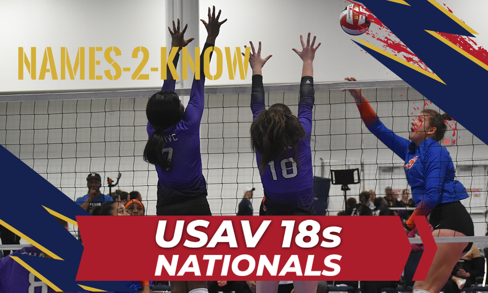 USAV 18’s Nationals Names2Know Outstanding Outsides Of The National